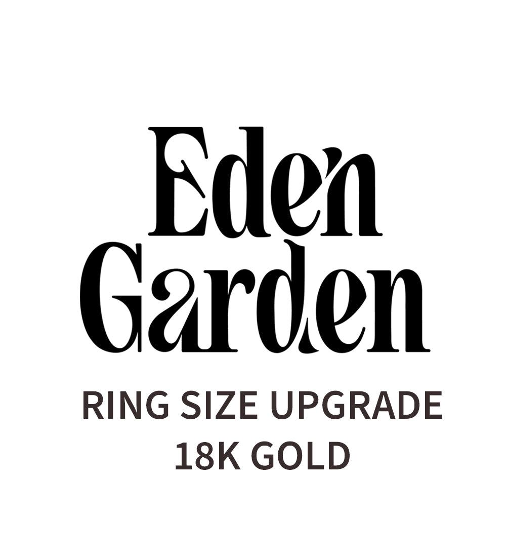 Ring size upgrade for 18K gold rings - Eden Garden Jewelry™